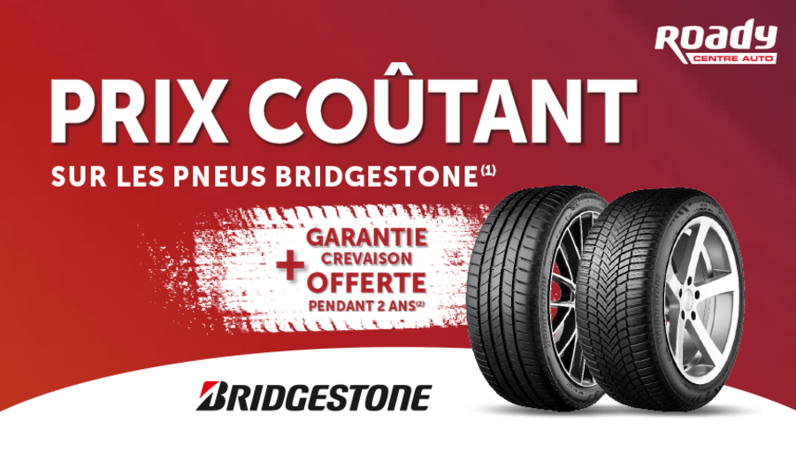 Prix coûtant sur les pneus BRIDGESTONE⁽¹⁾
